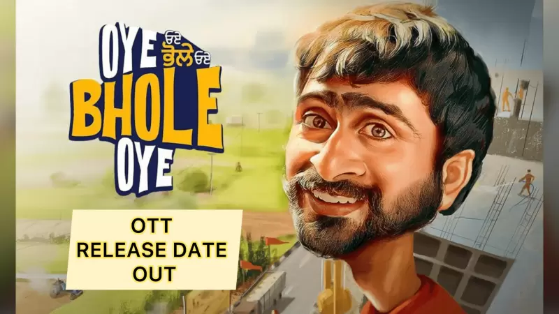 Oye Bhole Oye: Jagjeet Sandhu Starrer To Stream On THIS OTT Platform — Oye Bhole Oye news