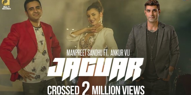 Lyrics and Video: Jaguar | Manpreet Sandhu