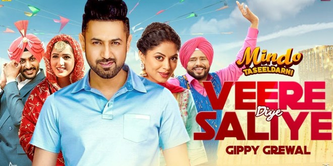 Latest Punjabi Song ‘Veere Diye Saliye’ from movie Mindo Taseeldarni Released