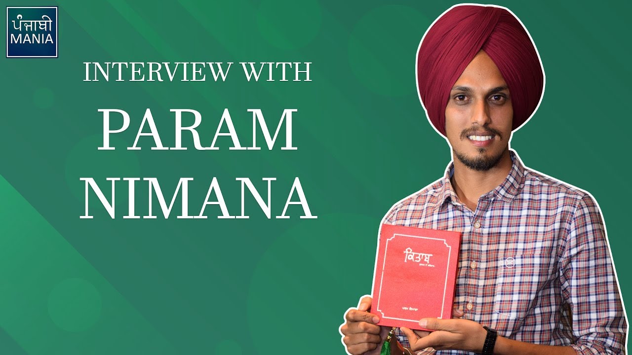 Interview with Param Nimana - Author &amp; Poet | Kitaab | Punjabi Mania