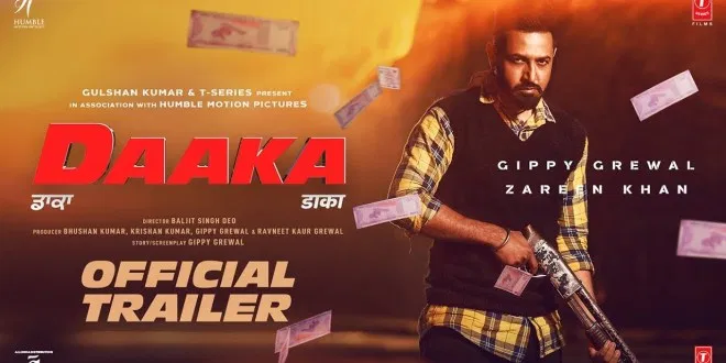 Official Trailer Of Movie 'Daaka' Released
