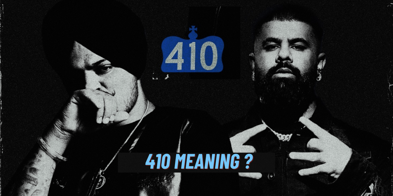 What Does ‘410’ Mean, Title Of Sidhu Moosewala And Sunny Malton’s New Song?