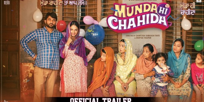Official Trailer of Movie ‘Munda Hi Chahida’ Released