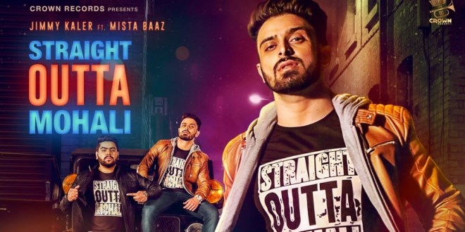 Lyrics and Video: Straight Outta Mohali | Jimmy Kaler