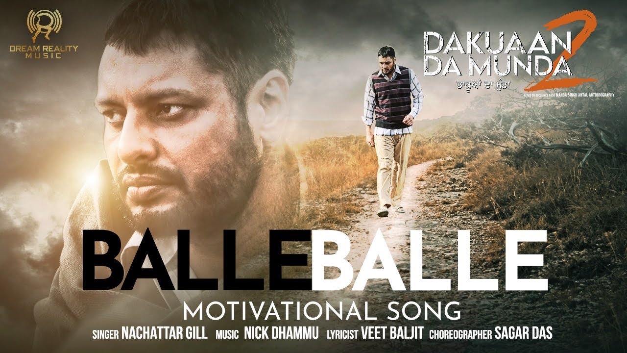 Balle Balle: New Song From Dakuaan Da Munda 2 Released