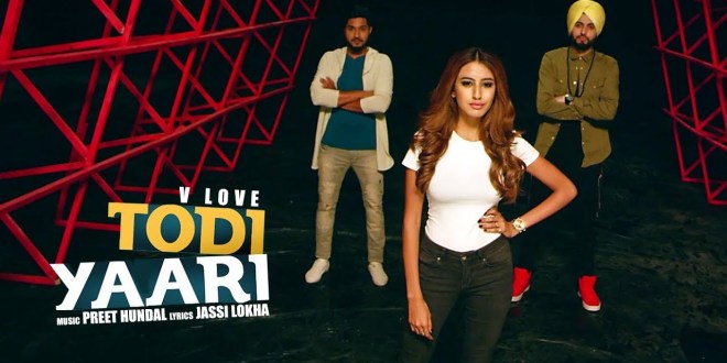 Lyrics and Video: Todi Yaari | V Love