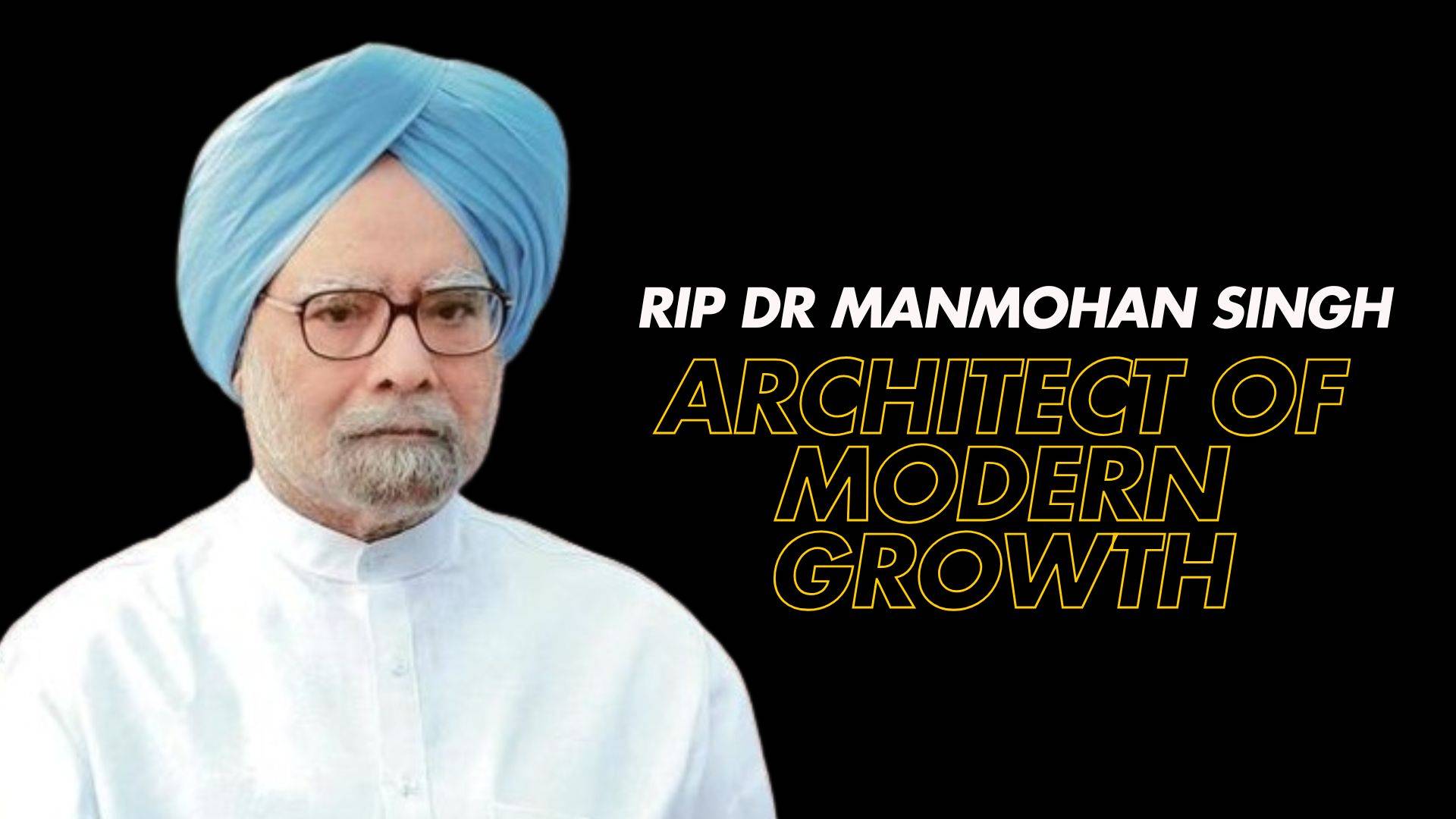 India's First Sikh Prime Minister Dr Manmohan Singh passes away, here're his decisions that shaped billion lives