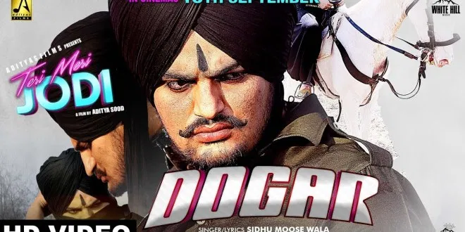 Latest Punjabi song Dogar from movie Teri Meri Jodi released