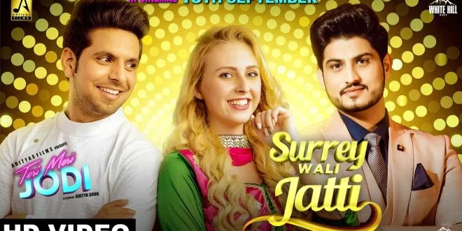 Latest Punjabi Song Surrey Wali Jatti From Movie Teri Meri Jodi Released