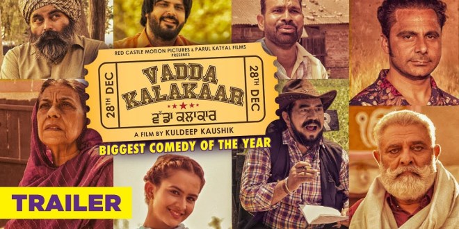 Official Trailer – Vadda Kalakaar | Punjabi Movie