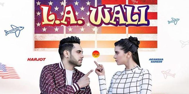 Harjot is Coming with his New Song ‘L.A Wali’