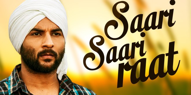 Saari Saari Raat Lyrics, Vaapsi | Akhil