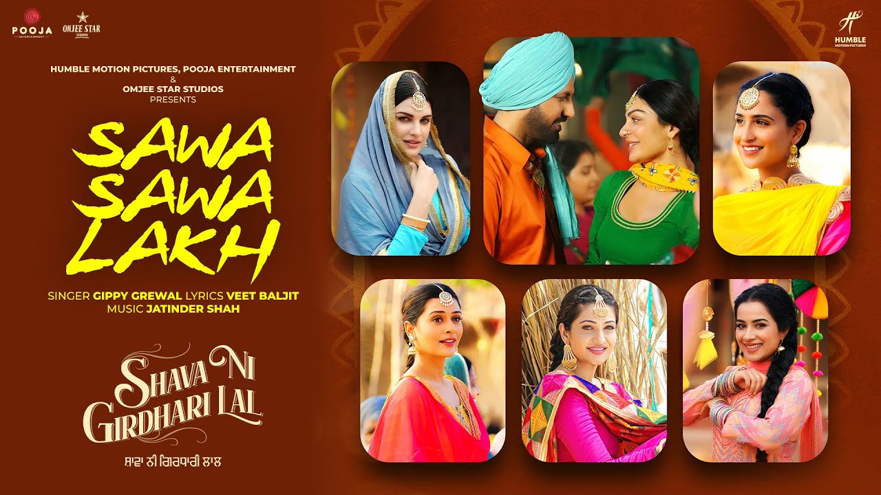 Latest Punjabi song Sawa Sawa Lakh from movie Shava Ni Girdhari Lal released