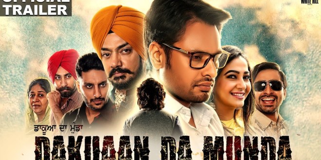 Trailer: Dakuaan Da Munda, Punjabi Movie
