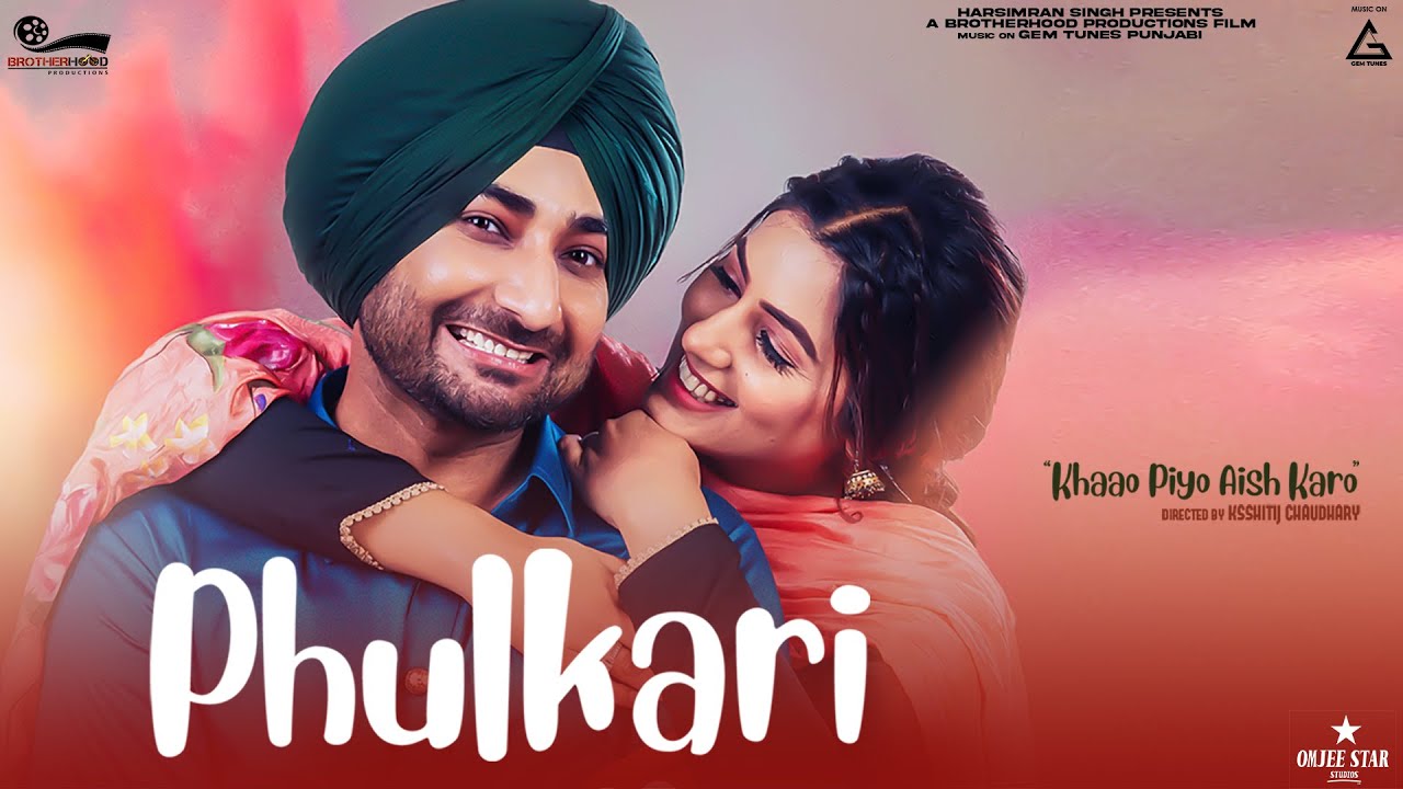 Third Song ‘Phulkari’ From Movie 'Khaao Piyo Aish' Karo Released