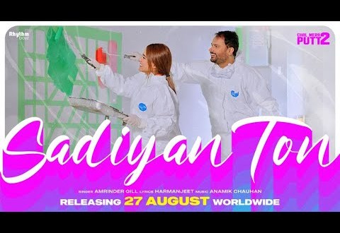 Latest Punjabi song Sadiyan Ton from movie Chal Mera Putt 2 released