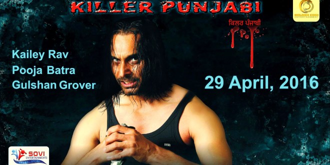 Theatrical Trailer: Killer Punjabi, Punjabi Film