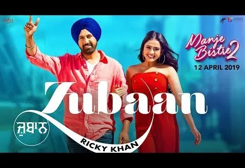 Latest Punjabi Song Zubaan From Movie Manje Bistre 2 Released