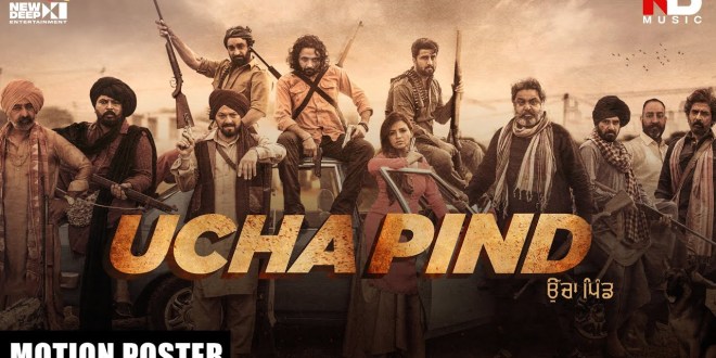 Motion Poster of Movie Ucha Pind Released