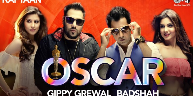 Lyrics and Video: Oscar, Kaptaan | Gippy Grewal