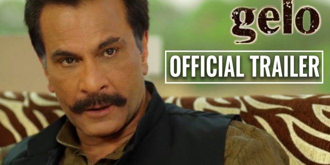 Theatrical Trailer: Gelo, Punjabi Movie