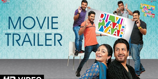 Theatrical Trailer: Dil Vil Pyaar Vyaar Punjabi Movie