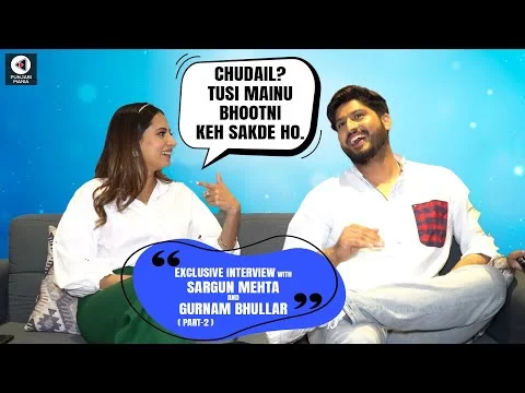 Sargun Mehta Has Written Horror Movie For Gurnam Bhullar | Nigah Marda Aayi Ve | Interview Part 2