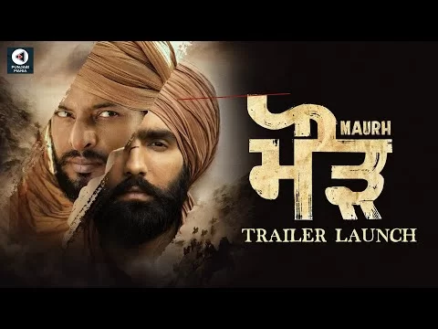 Watch Maurh Full Punjabi Movie Official Trailer Launch Event Punjabi Mania | Ammy Virk, Dev Kharoud