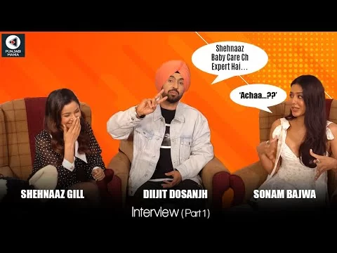 Shehnaaz Gill Is Expert At Baby Care? | Diljit Dosanjh, Sonam Bajwa, Shehnaaz Gill Interview
