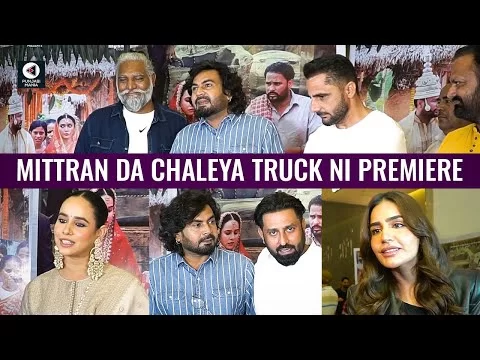 Mittran Da Chaleya Truck Ni Premiere | Amrinder Gill, Sunanda Sharma | Punjabi Mania