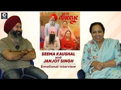 Janjot Singh &amp; Seema Kaushal Emotional Interview | Dheeye | New Punjabi Song 2023