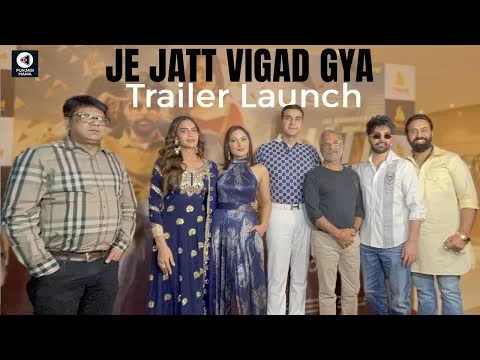 Je Jatt Vigad Gya Trailer Launch | Punjabi Movie  | Jayy Randhawa, Deep Sehgal | Punjabi Mania
