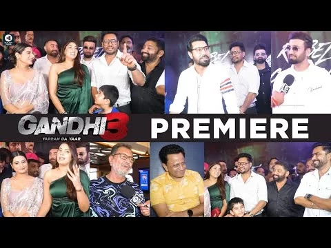Gandhi 3 Yaaran Da Yaar Premiere | Dev Kharoud, Aditi Arya, Jimmy Sharma | Punjabi Mania