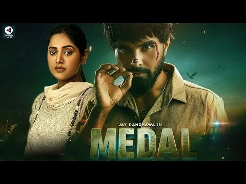 Medal | Jayy Randhawa, Baani Sandhu, Jassi Lohka| New Punjabi Movie | Movie Info, Release Date