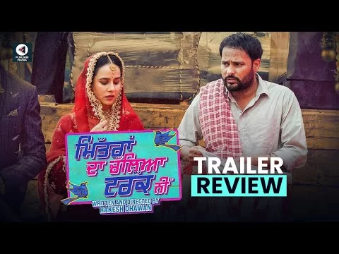 Mittran Da Chaleya Truck Ni Trailer Review | Amrinder Gill, Sunanda Sharma, Sayani Gupta |