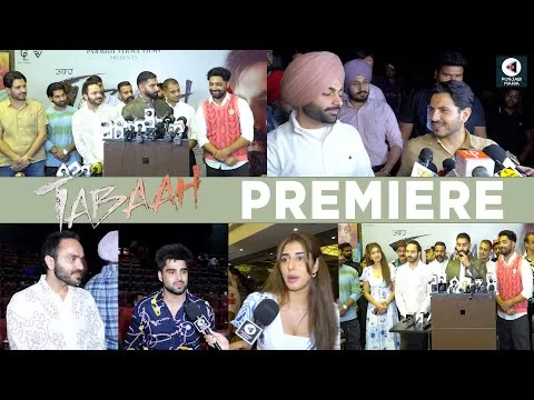 Tabaah Premiere | Parmish Verma, Wamiqa Gabbi, Dheeraj Kumar | Punjabi Mania