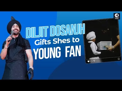 Diljit Dosanjh Gifts Shoes to Young Fan | Punjabi Mania