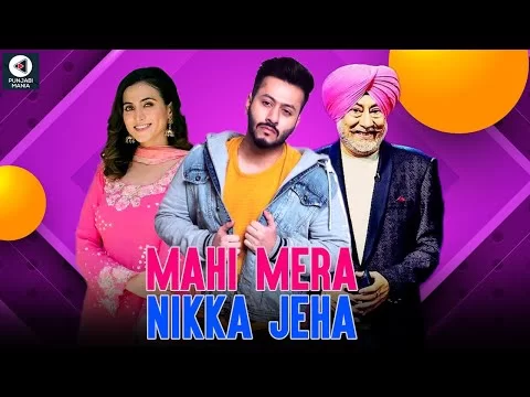 Pukhraj Bhalla, Jaswinder Bhalla, Hashneen To Lead In Mahi Mera Nikka Jeha | New Punjabi Movie