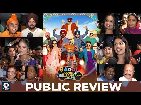 Gaddi Jaandi Ae Chalaangaan Maardi Public Movie Review | First Day First Show | Ammy Virk, Binnu D