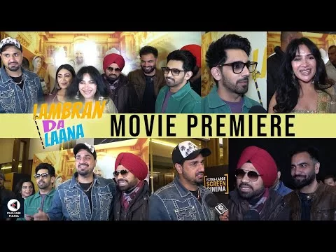 Lambran Da Laana Premiere| Punjabi Movie Special Screening | Babbal Rai, Sara Gurpal | Punjabi Mania