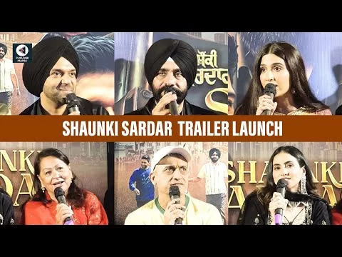 Shaunki Sardar Trailer Launch | Babbu Maan, Guru Randhawa, Guggu Gill | Punjabi Mania