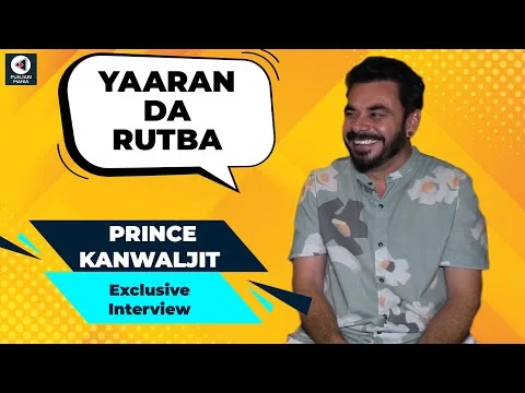 Prince Kanwaljit Exclusive Interview | Yaaran Da Rutba | New Punjabi Movie 2023 | Punjabi Mania