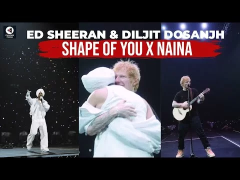 Shape of You X Naina | Punjabi Vibes Meet Global Pop | Diljit and Ed Sheeran | Punjabi Mania