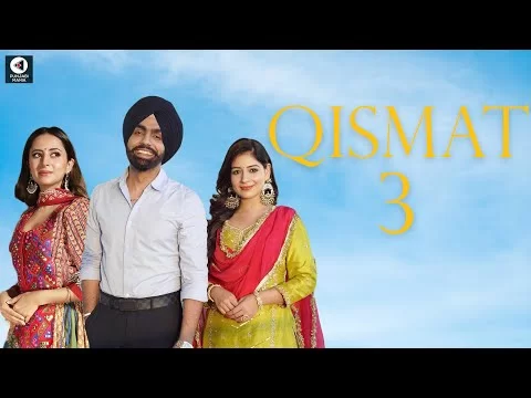 Qismat 3 | Ammy Virk, Sargun Mehta, Tania | Jagdeep Sidhu | Official Trailer, Release Date
