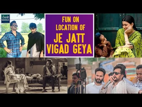 Nimrat Khaira, Amberdeep Singh, Jayy Randhawa | On Location Fun On Sets Of Je Jatt Vigad Geya