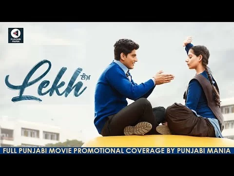 Watch Lekh Full Punjabi Movie Promotional Coverage On Punjabi Mania | Gurnam Bhullar, Tania