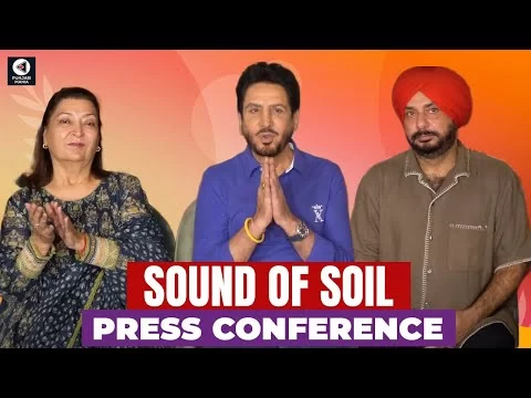 Sound of Soil Press Conference | Gurdas Maan | Jatinder Shah | Punjabi Mania