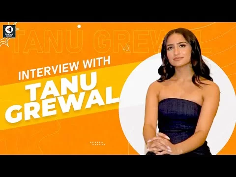 Interview: Tanu Grewal talks about Maujaan Hi Maujaan, Punjabi Movie | Punjabi Mania