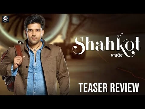 Shahkot Teaser Review | Guru Randhawa, Isha Talwar, Raj Babbar | Punjabi Mania