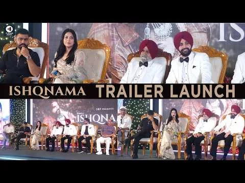 Ishqnama Trailer Launch | Jai Randhawa, Shehnaaz Gill | Arvvindr Singh khaira | Punjbai Mania